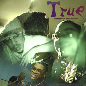 True (feat. Obig Stack) (Explicit)