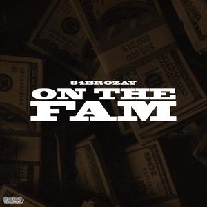 On The Fam (Explicit)