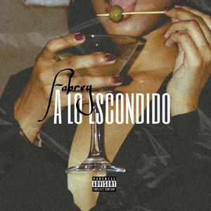 A lo escondido (Explicit)