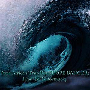 DOPE BANGER (Instrumental Version)