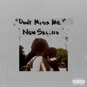Don't Miss Me (Explicit)