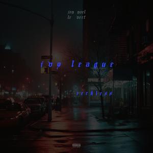 ivy league (reckless)