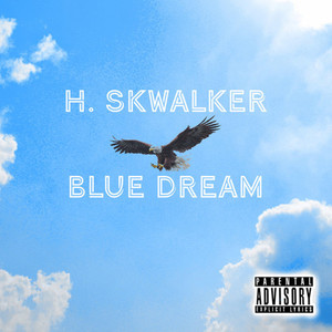 Blue Dream (Explicit)