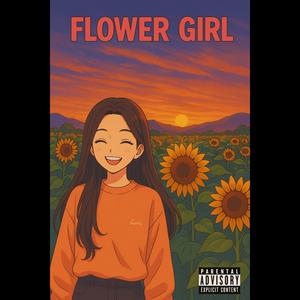 Flower Girl (Explicit)