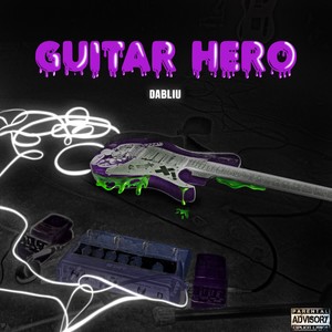 Guitar Hero (Explicit)