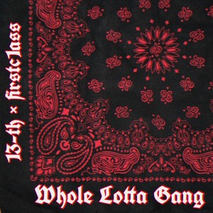 Whole Lotta Gang (Explicit)