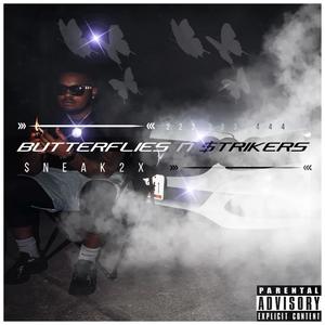 Butterflies N $trikers (Explicit)