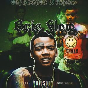 Bris Flow (feat. EBF Hooper) [Explicit]