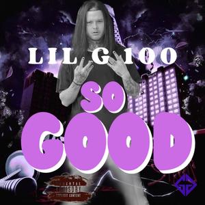 SO GOOD (Explicit)