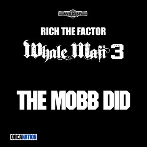 Whale Mafi 3: The Mobb Did (Explicit)