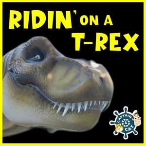 Ridin' on a T-Rex