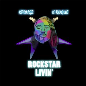 ROCKSTAR LIVIN' (Explicit)