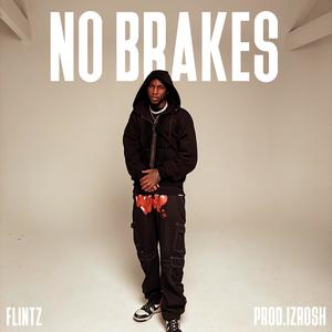 NO BRAKES (Slowed)