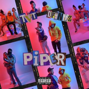 Piper (feat. DFundz) [Explicit]