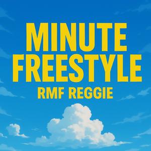 Minute Freestyle (Explicit)