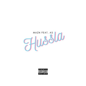 Mazn - Hussla (Explicit)
