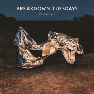 Breakdown Tuesdays