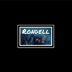 Rondell (feat. Que Moneyy, RichVibe Monty & Baby ceo) [Explicit]