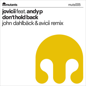 Don't Hold Back (John Dahlbäck & Avicii Extended Remix)