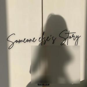 someone else's story (Explicit)