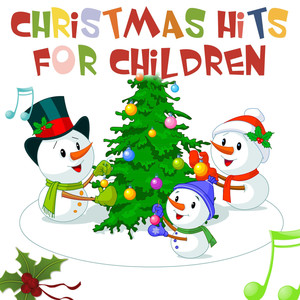 Christmas Hits for Children - The Best Of!