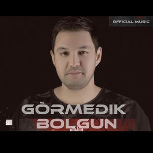 Gòrmedik bolgun (feat. Selbi Tuwakgylyjowa)