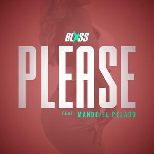 Please (feat. Mando el Pelado) (Explicit)