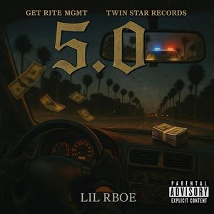 5.0 (feat. Lil Rboe) (Explicit)