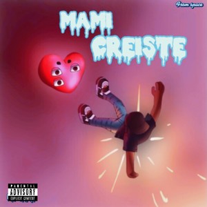 Mami Creíste