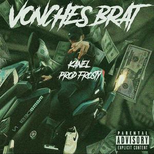 VONCHES BRAT (Explicit)