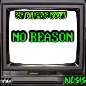 NO REASON (Explicit)