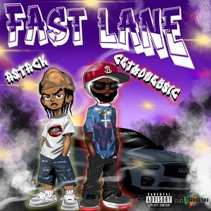 FAST LANE (feat. A$tack) (Explicit)