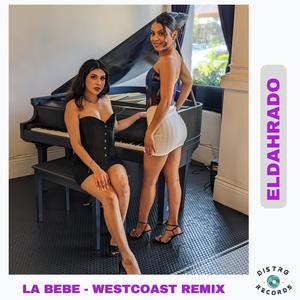 La Bebe (Westcoast Remix|Explicit)