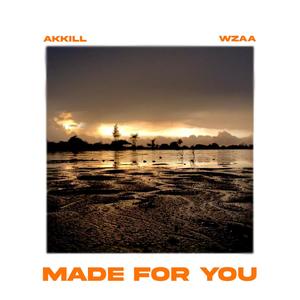 MADE FOR YOU (feat. Wzaa)