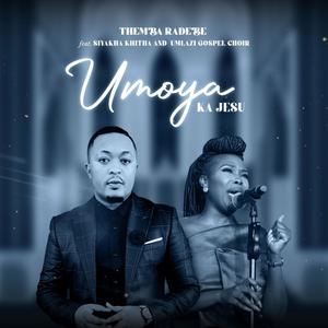 Umoya Ka Jeso(feat. Siyakha Khitha & Umlazi Gospel Choir)