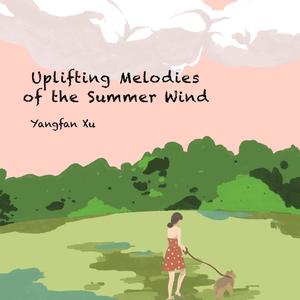 Uplifting Melodies of the Summer Wind (feat. K.J. McDonald, Jonah Kernis & Bairun Liu)