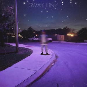 SWAY LINK (Explicit)