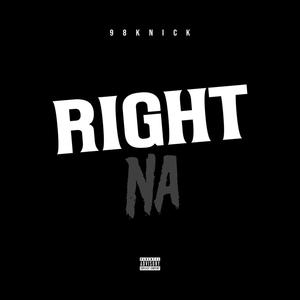 Right Na (Explicit)