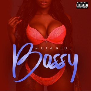 Bossy (Explicit)