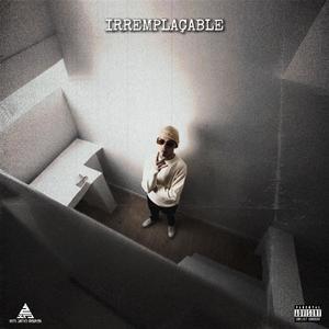 Irremplaçable (Explicit)