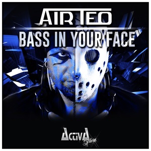 Bass in Your Face (Explicit)