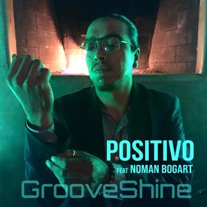 Positivo (feat. Noman Bogart) (Explicit)