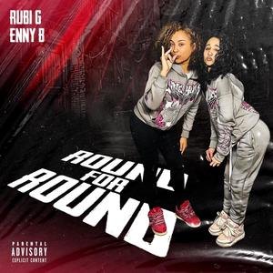 Round for Round (feat. Rubi G) [Explicit]