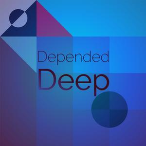 Depended Deep