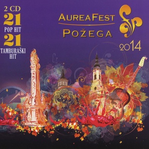 Aurea Fest Požega 2014-Festival popularne glazbe i Zlatne žice Slavonije