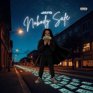 Nobody Safe (Explicit)