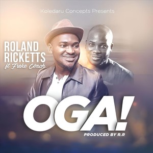Roland Ricketts - Oga
