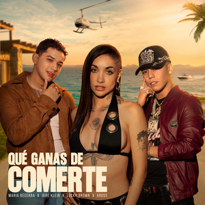 QUÉ GANAS DE COMERTE (Explicit)