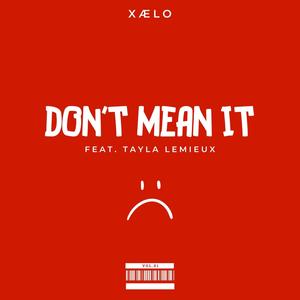 DON'T MEAN IT (feat. TAYLA LEMIEUX)