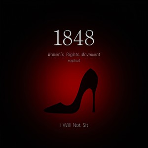 1848(Women’s Rights Movement) (- explicit)